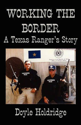 Working the Border(English, Paperback, Holdridge Doyle)