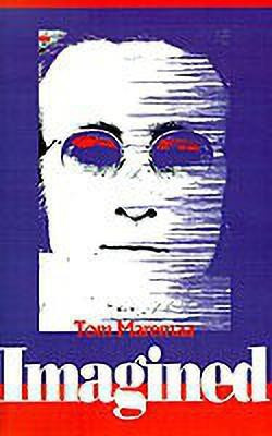 Imagined(English, Paperback, Maremaa Tom)