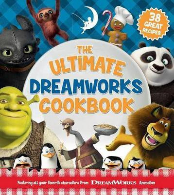 The Ultimate DreamWorks Cookbook(English, Paperback, Edda USA Editorial Team)