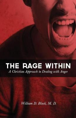 The Rage Within(English, Paperback, Black William)
