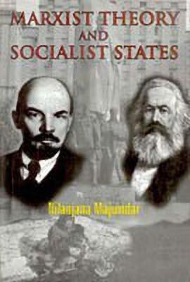 Marxist Theory and Socialist States(English, Hardcover, Majumdar Nilanjana)