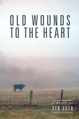 Old Wounds to the Heart(English, Paperback, Oder Ken)