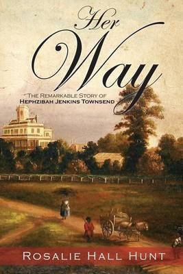 Her Way(English, Paperback, Hunt Rosalie Hall)