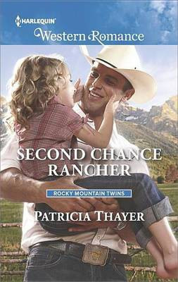 Second Chance Rancher(English, Electronic book text, Thayer Patricia)