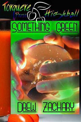 Something Green(English, Electronic book text, Zachary Drew)