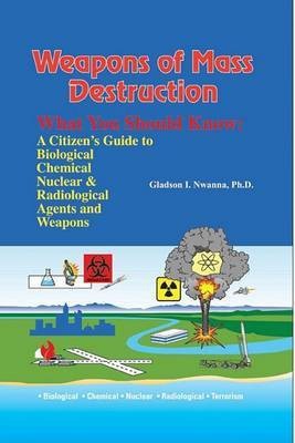 Weapons of Mass Destruction, What You Should Know(English, Electronic book text, unknown)