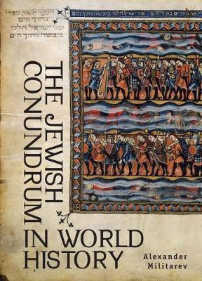 The Jewish Conundrum in World History(English, Electronic book text, Militarev Alexander)