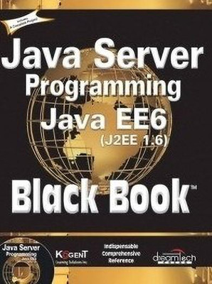 Java Server Programming Java Ee6 (J2EE 1.6), Black Book(English, Paperback, Kogent Learning Solutions Inc.)