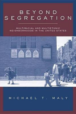 Beyond Segregation(English, Electronic book text, Maly Michael T)