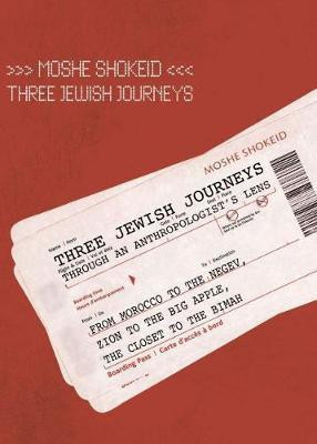 Three Jewish Journeys Through an Anthropologist's Lens(English, Electronic book text, Shokeid Moshe)