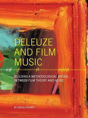 Deleuze and Film Music(English, Electronic book text, Redner Gregg)