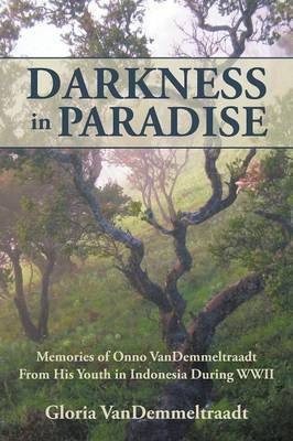 Darkness in Paradise(English, Paperback, Vandemmeltraadt Gloria)