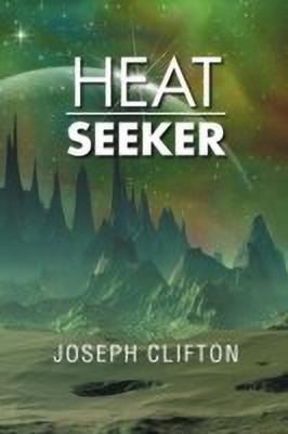 Heat Seeker(English, Paperback, Clifton Joseph)