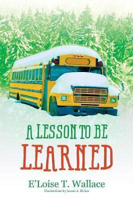 A Lesson to be Learned(English, Hardcover, Wallace E'Loise T)
