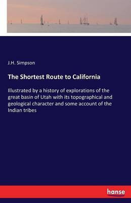 The Shortest Route to California(English, Paperback, Simpson J H)