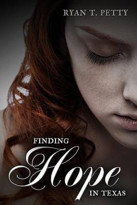 Finding Hope in Texas(English, Electronic book text, Petty Ryan T)