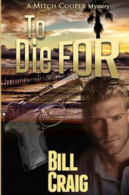 To Die For(English, Paperback, Craig Bill)
