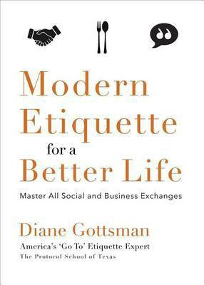 Modern Etiquette for a Better Life(English, Electronic book text, Gottsman Diane)