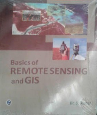 Basics of Remote Sensing and GIS(English, Paperback, Kumar S.)