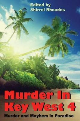 Murder In Key West 4(English, Paperback, Rhoades Shirrel)