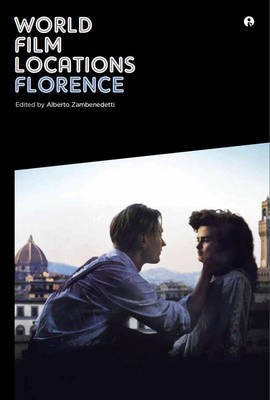 World Film Locations: Florence(English, Electronic book text, unknown)