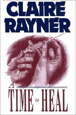 A Time to Heal(English, Electronic book text, Rayner Claire)