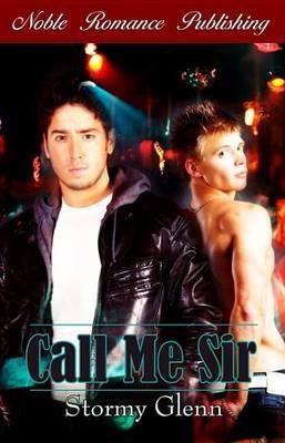 Call Me Sir(English, Electronic book text, Glenn Stormy)