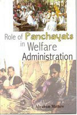 Role of Panchayats in Welfare Administration(English, Hardcover, Mathew Abraham)