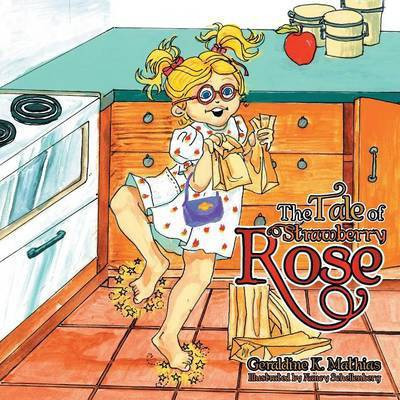 The Tale of Strawberry Rose(English, Paperback, Mathias Geraldine K)