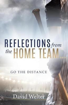 Reflections From the Home Team(English, Paperback, Welter David)