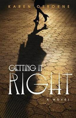 Getting It Right(English, Electronic book text, Osborne Karen E)