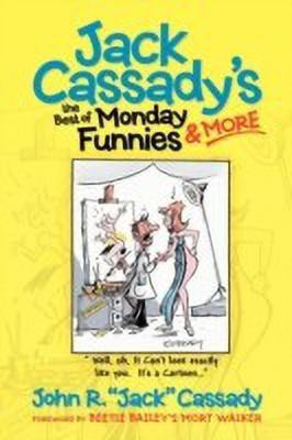 Jack Cassady's the Best of Monday Funnies & More(English, Paperback, Cassady John Jack R)