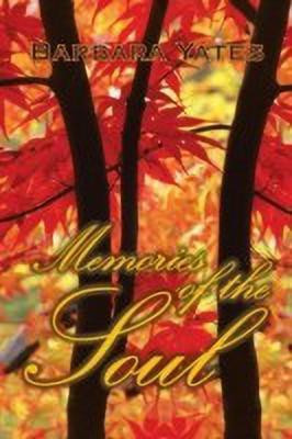 Memories of the Soul(English, Paperback, Yates Barbara)