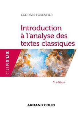 Introduction A L'Analyse Des Textes Classiques - 5e Ed.(French, Electronic book text, Forestier Georges)
