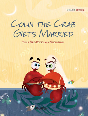 Colin the Crab Gets Married(English, Hardcover, Pere Tuula)