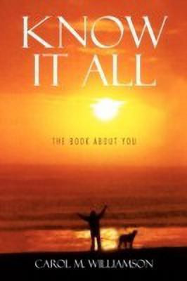 Know It All(English, Paperback, Williamson Carol M)