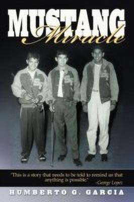 Mustang Miracle(English, Paperback, Garcia Humberto G)