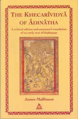 The Khecarividya of Adinatha(English, Undefined, Mallinson James)