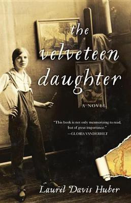 The Velveteen Daughter(English, Electronic book text, Huber Laurel Davis)