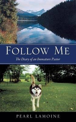 Follow Me(English, Paperback, Lamoine Pearl)