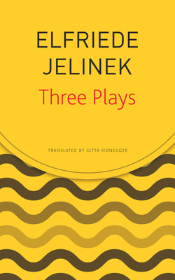 Three Plays(English, Paperback, Jelinek Elfriede)