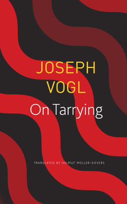On Tarrying(English, Paperback, Vogl Joseph)