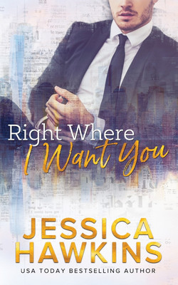 Right Where I Want You(English, Paperback, Hawkins Jessica)