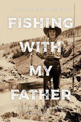 Fishing with My Father(English, Paperback, Hopper Carolyn Keith)