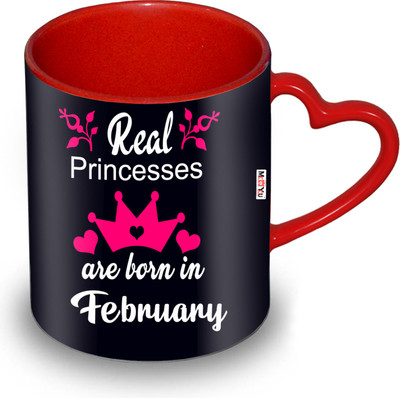 ME&YOU Real Princess are born in February IZ19DTBirthdayHeartMUr-54 Ceramic Coffee Mug(325 ml)