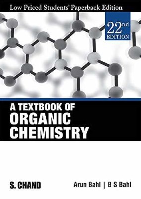 A Textbook of Organic Chemistry(English, Paperback, B S Bahl Arun Bahl)