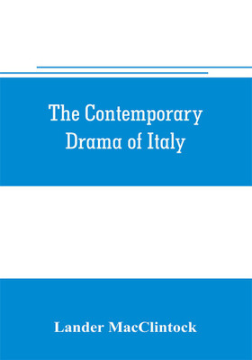 The contemporary drama of Italy(English, Paperback, MacClintock Lander)