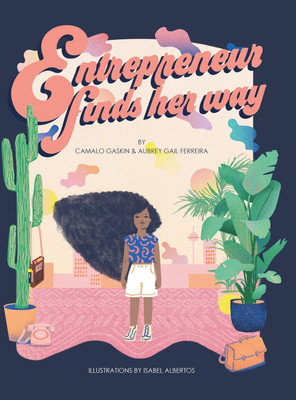 Entrepreneur Finds Her Way(English, Hardcover, Gaskin Camalo)