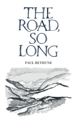 The Road, So Long(English, Hardcover, Bethune Paul)