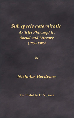 Sub specie aeternitatis(English, Hardcover, Berdyaev Nicholas)